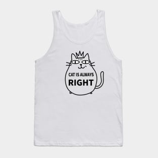 Cat is always right Tank Top